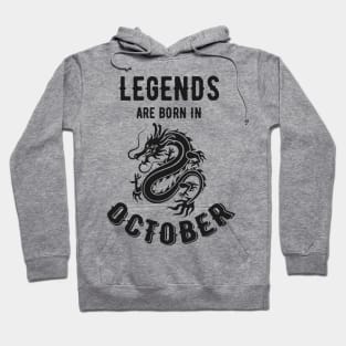 Legends Are Born in October Dragon Hoodie